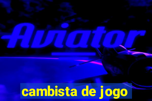 cambista de jogo